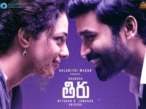 thiru telugu movie online|Dhanush’s Thiru streaming on THIS OTT platform now 